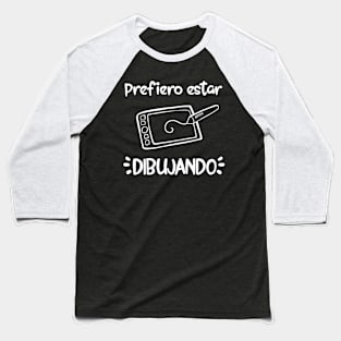 Prefiero estar dibujando (digital) [negro] Baseball T-Shirt